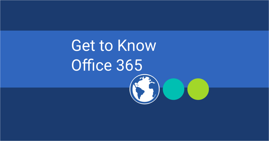 Microsoft Office Get to Know Office 365 Business Training courses